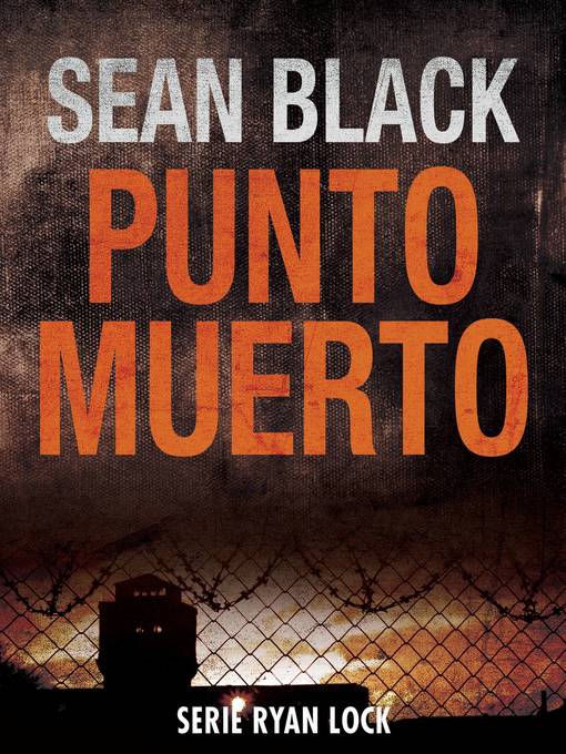 Title details for Punto Muerto by Sean Black - Available